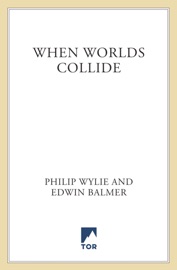 When Worlds Collide - Philip Wylie & Edwin Balmer