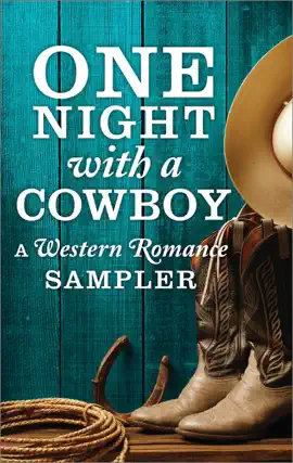 Read: One Night with a Cowboy: Book A Western Romance Sampler