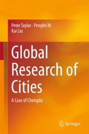 Global Research of Cities Peter Taylor, Pengfei Ni & Kai Liu