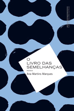 Capa do livro O Livro das Semelhanças de Ana Martins Marques