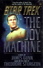 Star Trek: The Joy Machine - James Gunn