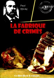 La Fabrique de crimes - Paul Féval
