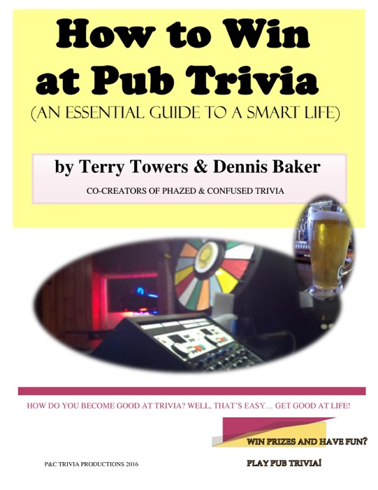 How to Win at Pub Trivia (An Essential Guide to a Smart Life)