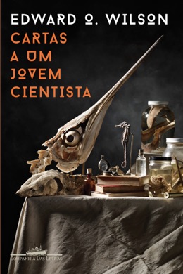 Capa do livro Cartas a um jovem cientista de Edward O. Wilson