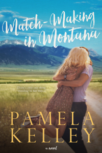 Match-Making in Montana - Pamela M. Kelley Cover Art