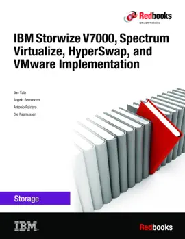 IBM Storwize V7000, Spectrum Virtualize, HyperSwap, and VMware Implementation