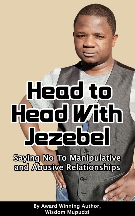 Head to Head With Jezebel: Saying No to Manipulative and Abusive Relationships
