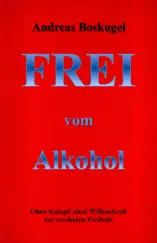 Frei vom Alkohol