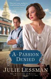 A Passion Denied (The Daughters of Boston Book #3) by Julie Lessman