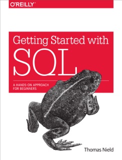 Getting Started with SQL by Thomas Nield