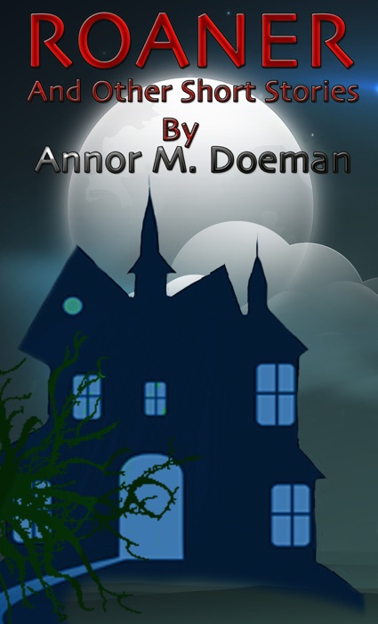 Roaner and Other Short Stories
