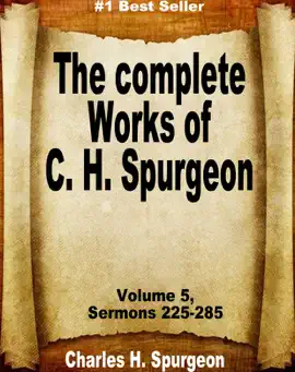 Read: The Complete Works of Charles Spurgeon: Volume 5, Book Sermons 225-285
