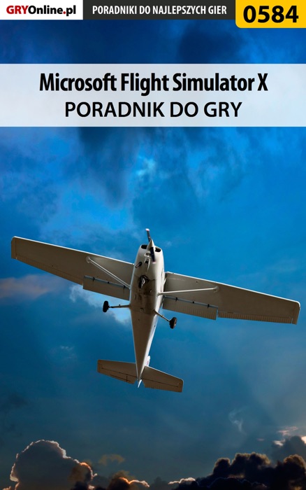 Microsoft Flight Simulator X (Poradnik do gry)
