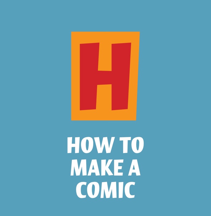 How to Make a Comic