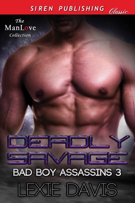 Deadly Savage [Bad Boy Assassins 3]