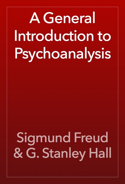 A General Introduction to Psychoanalysis