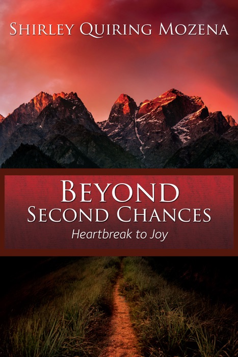 Beyond Second Chances: Heartbreak to Joy