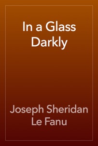 In a Glass Darkly