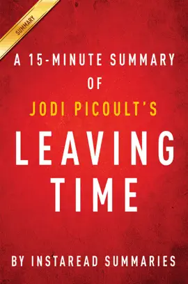 Leaving Time by Jodi Picoult - A 15-minute Summary