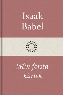 Min första kärlek by Isaak Babel