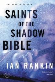 Saints of the Shadow Bible - Ian Rankin