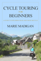 Marie Madigan - Cycle Touring For Beginners artwork
