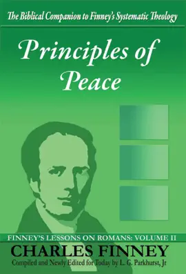 Read: Principles of Peace Finney's Lessons Book on Romans Volume II Expanded E-Book Edition