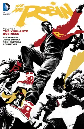 Read: We Are Robin Vol. 1: The Vigilante Book Business