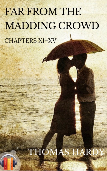 Far from the Madding Crowd. Chapters XI - XV (Ebook+Audiobook)