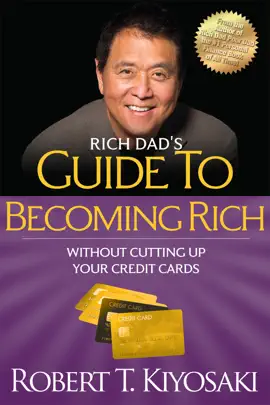 Read: Book Rich Dad's Guide to Becoming Rich Without Cutting Up Your Credit Cards