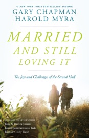 Married And Still Loving It - Gary Chapman & Harold Myra