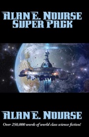 Alan E. Nourse Super Pack - Alan E. Nourse