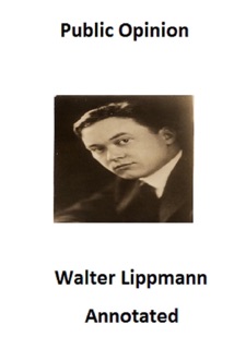 Public Opinion (Annotated) by Walter Lippmann