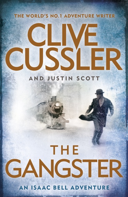 The Gangster by Clive Cussler & Justin Scott on Apple Books