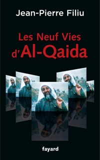 Les Neuf Vies d'Al-Qaida by Jean-Pierre Filiu