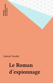 Le Roman d'espionnage - Gabriel Veraldi