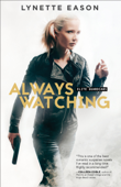 Always Watching (Elite Guardians Book #1) - Lynette Eason