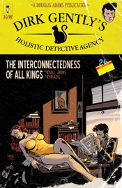 Dirk Gently’s Holistic Detective Agency: The Interconnectedness of All Kings - Chris Ryall by  Chris Ryall PDF Download
