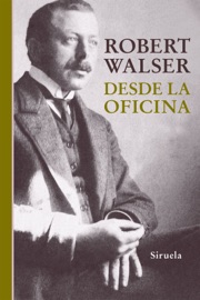 Desde la oficina - Robert Walser