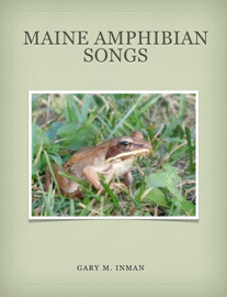 Maine Amphibian Songs