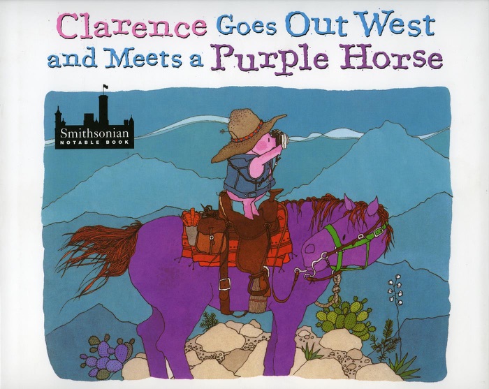 Clarence Goes Out West & Meets a Purple Horse (Enhanced Edition)