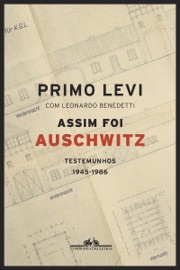 Assim foi Auschwitz - Primo Levi