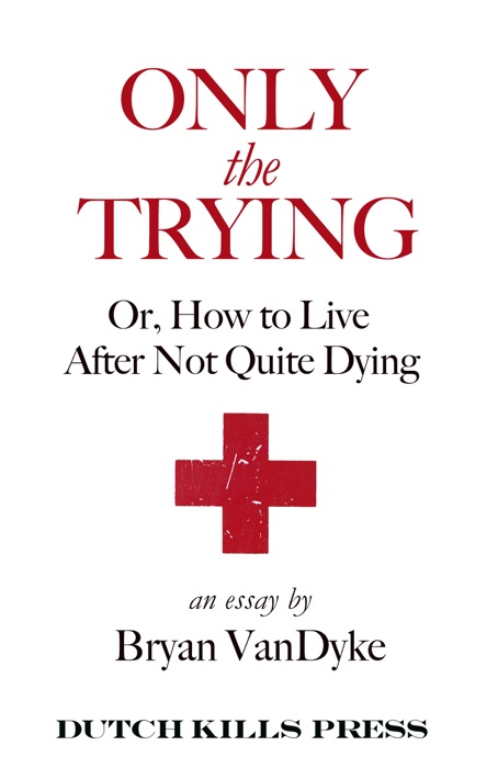 Only the Trying
