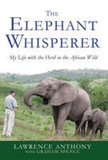 The Elephant Whisperer - Lawrence Anthony &amp; Graham Spence Cover Art