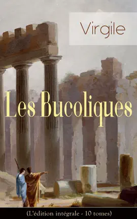 Read: Les Bucoliques (L'édition intégrale Book - 10 tomes)