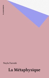 La Métaphysique - Nayla Farouki