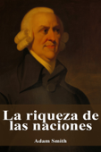 La riqueza de las naciones - Adam Smith