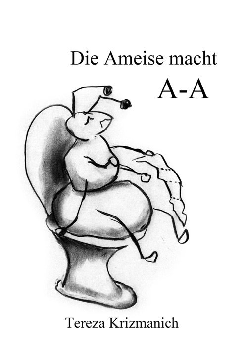 Die Ameise macht A-A