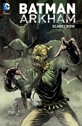 Read: Batman Book Arkham: Scarecrow
