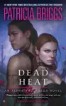 Dead Heat by Patricia Briggs Book Summary, Reviews and Downlod